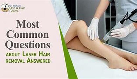 Laser Hair Removal  Common Questions Answered