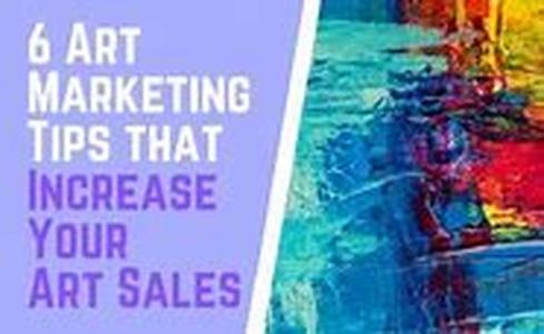 Art Marketing Tips - Launch a successful business selling your art or crafts