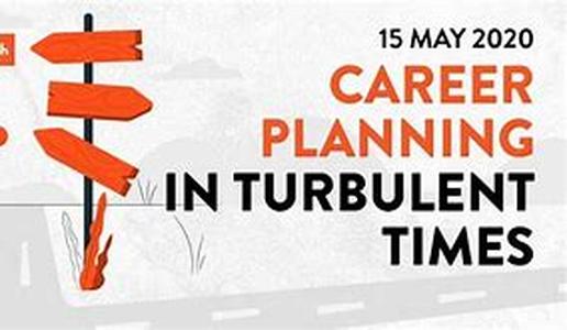 Career Planning in Today's Turbulent Times