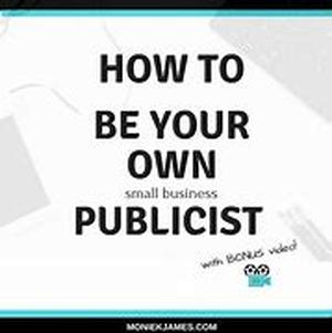 Becoming Your Own Publicist