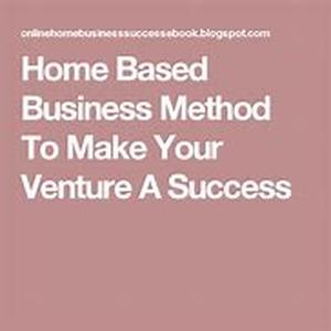 Home Business Tips for the Budding Entrepreneur