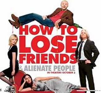 How to Lose Friends and Make Enemies