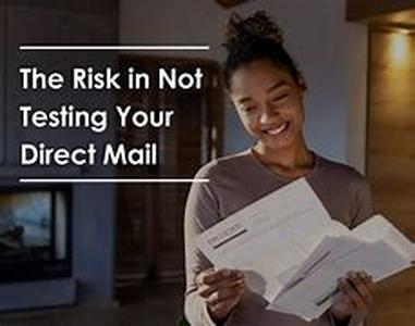 Direct Mail  Dont Assume, Just Test and Track