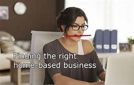 Finding A Home Business Thats Right For You