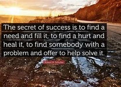 Find a need - fill a need