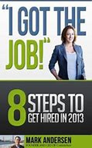Eight Steps On How to Get Hired