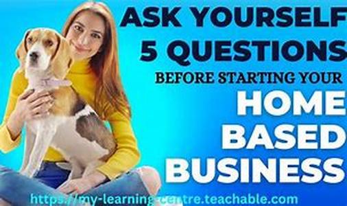 5 questions to consider, before starting your home based business
