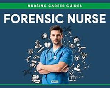 Forensic Nursing - The New Breed Of Nurses