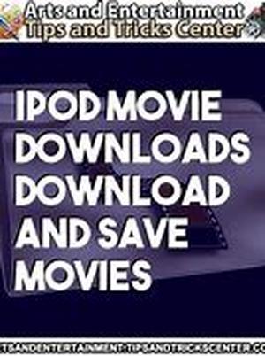 Ipod Movies- Review for downloading and sites