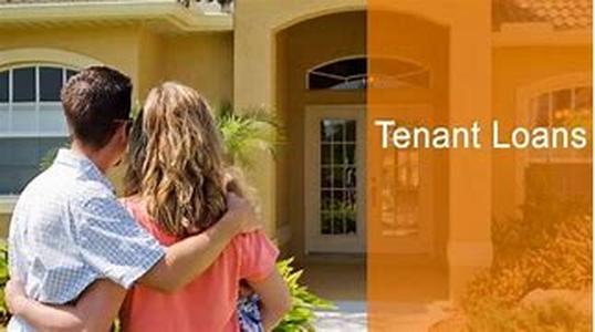 Tenant loans- tenants only resort