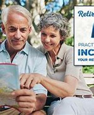 Retirement Planning Tip-How To Achieve Your Retirement Goals And Get Where You Want To Be