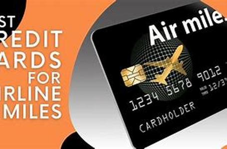 Airline Credit Card Miles Offering the Power of Credit