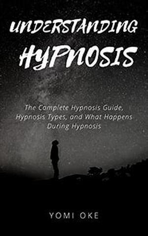 Hypnosis And The Unlimited Power Of The Mind