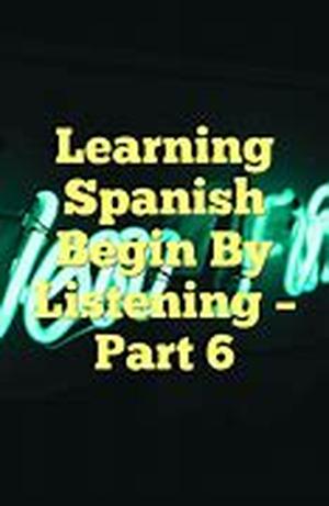Learning Spanish Part Twenty-one: Why Talk About Methods